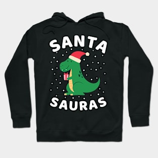 Santa Sauras | Funny Dinosaur Lover Christmas Hoodie